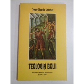 TEOLOGIA BOLII - JEAN-CLAUDE LARCHET